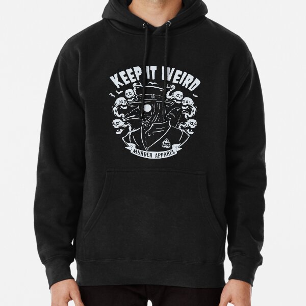 Morbid Podcast Keep It Weird Morbid Pullover Hoodie RB1506 product Offical Morbid Podcast Merch