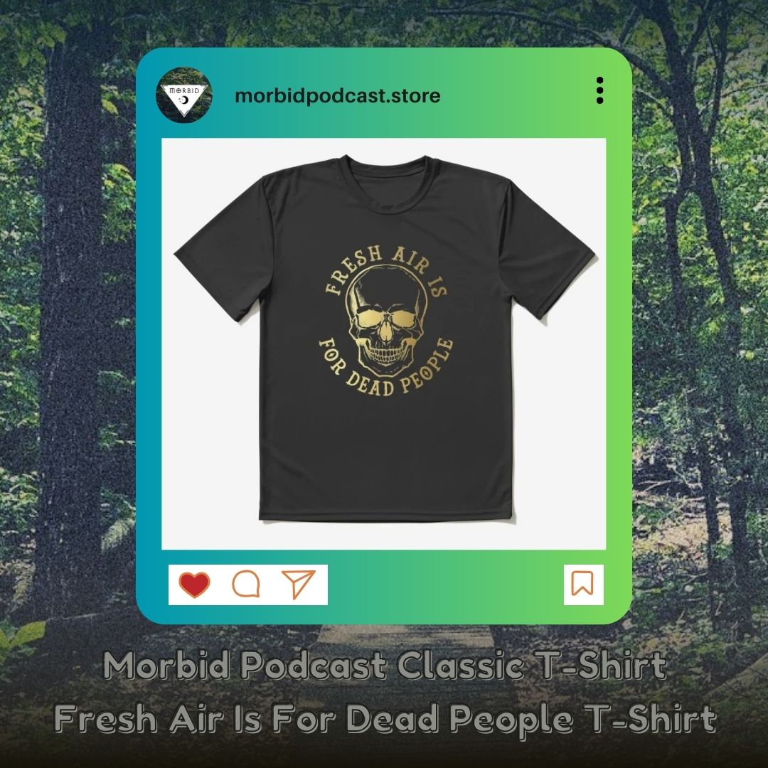 Product Linh Chi 2 - Morbid Podcast Merch