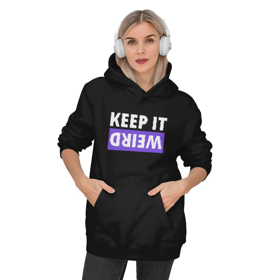 Morbid Podcast Keep It Weird Statement Hoodie 3 - Morbid Podcast Merch 11aaa - Morbid Podcast Merch